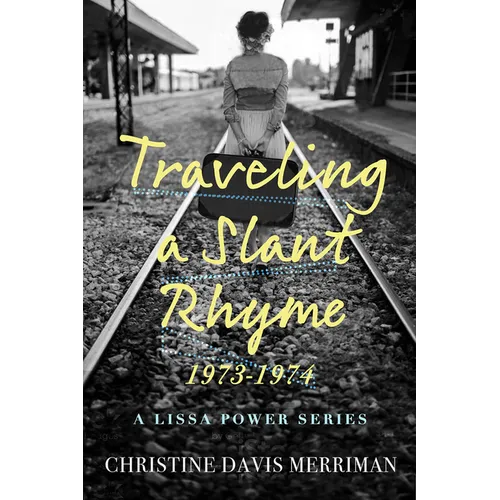 Traveling a Slant Rhyme: 1973-1974