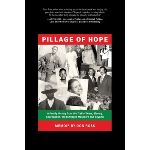 Pillage of Hope: A Family History from the Trail of Tears, Slavery, Segregation, the 1921 Race Massacre and Beyond