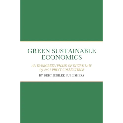 Green Sustainable Economics: An Evergreen Phase of Divine Law