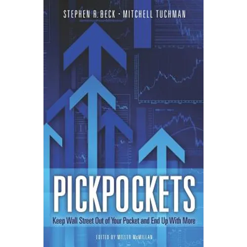 PickPockets: Keep Wall Street Out of your Pocket and End Up With More
