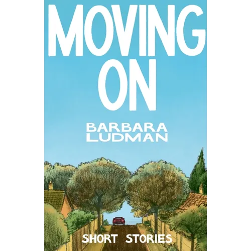 Moving on
