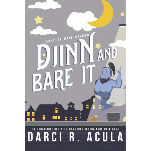 Djinn and Bare It: A Monster Romance