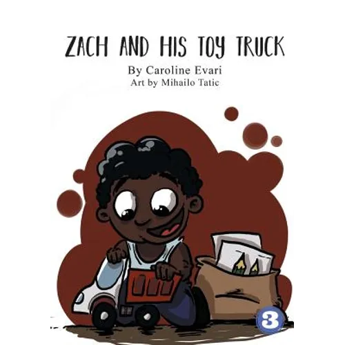 Zach And His Toy Truck