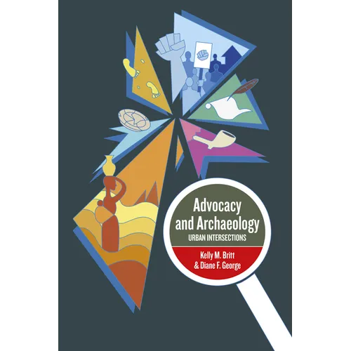 Advocacy and Archaeology: Urban Intersections