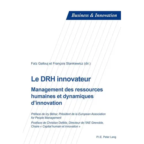Le DRH innovateur: Management des ressources humaines et dynamiques d'innovation