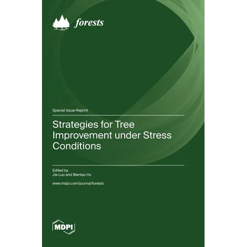 Strategies for Tree Improvement under Stress Conditions