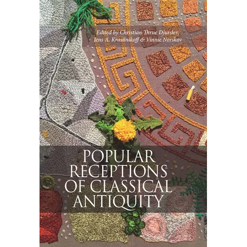 Popular Receptions of Classical Antiquity