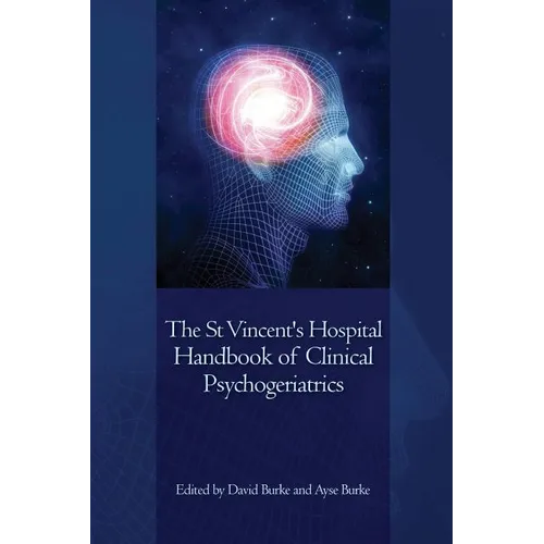 The St Vincent's Hospital Handbook of Clinical Psychogeriatrics