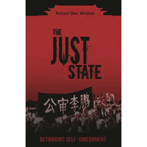 The Just State: Rethinking Self-Government