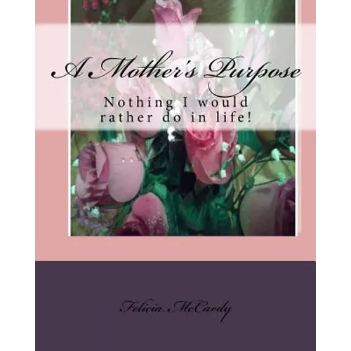 A Mother's Purpose