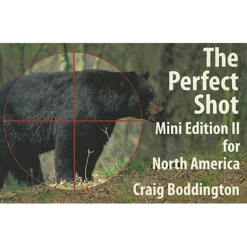 North American Perfect Shot: Bear, Bison, Cougar, Goat, Hog, Javelina, Muskox, Sheep, and Wolf