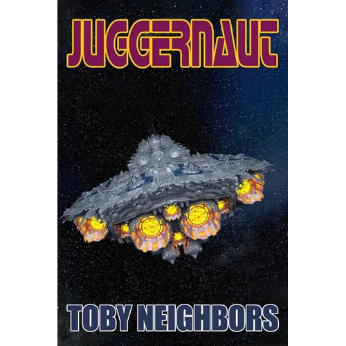 Juggernaut: Starship Jericho Book 3