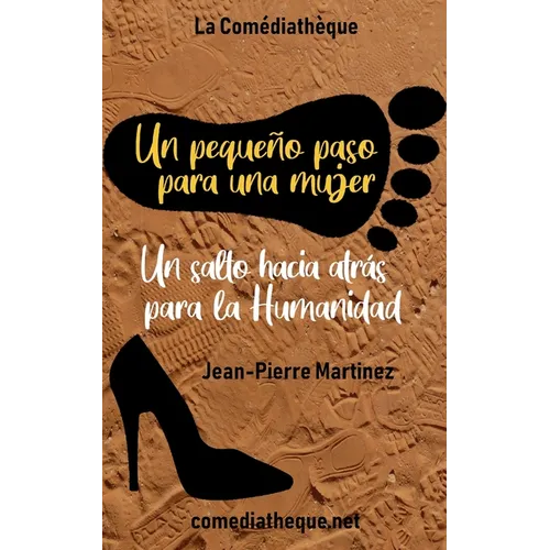 Un pequeño paso para una mujer, un salto hacia atrás para la Humanidad...
