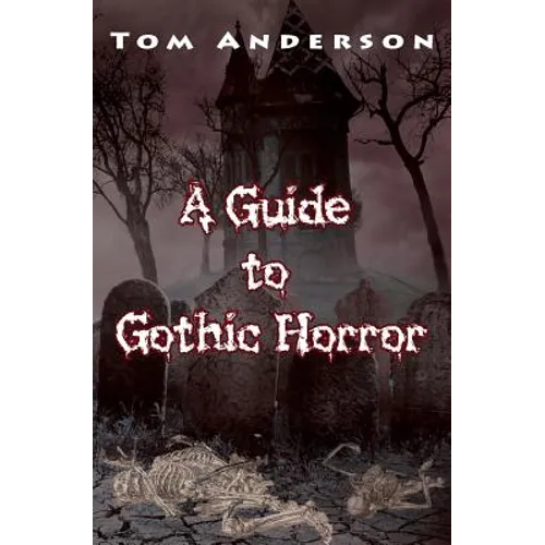 A Guide to Gothic Horror