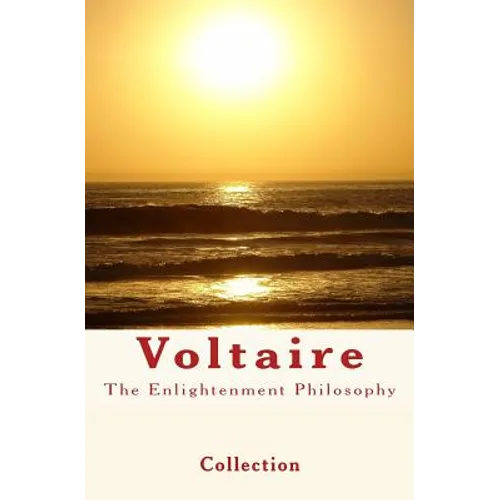 The Enlightenment Philosophy: Voltaire