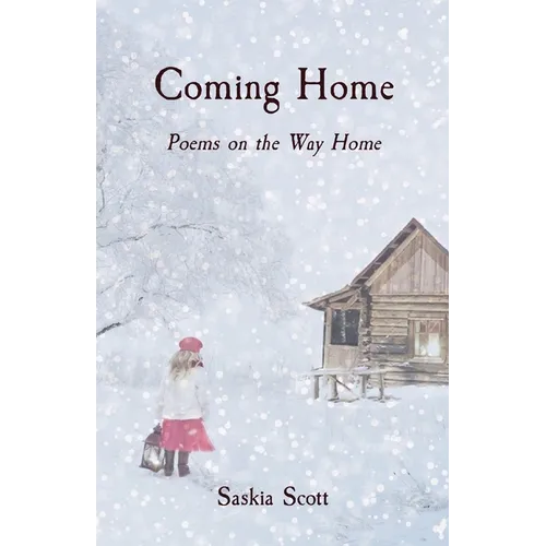 Coming Home: Poems on the Way Home