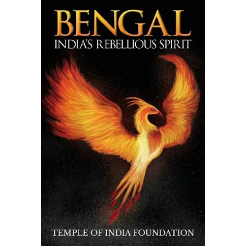 Bengal - India's Rebellious Spirit