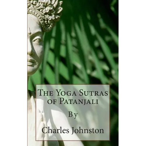 The Yoga Sutras of Patanjali: Creative English Classic Reads