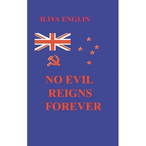 No Evil Reigns Forever