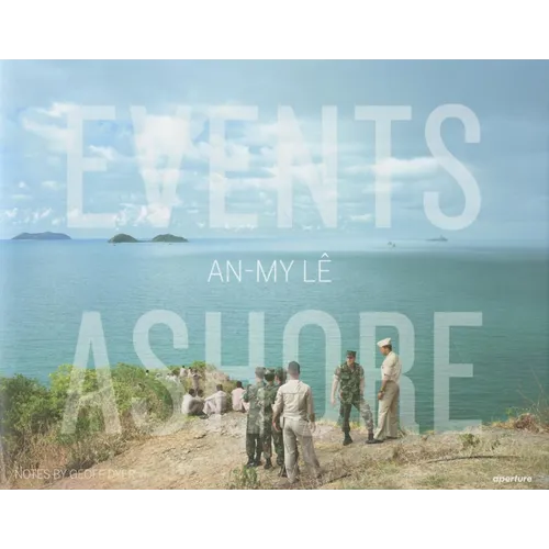 An-My Lê Events Ashore