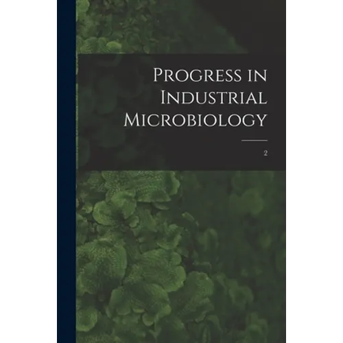 Progress in Industrial Microbiology; 2
