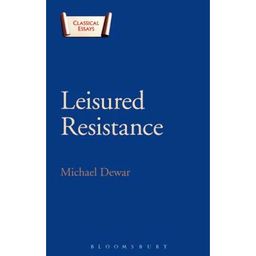 Leisured Resistance