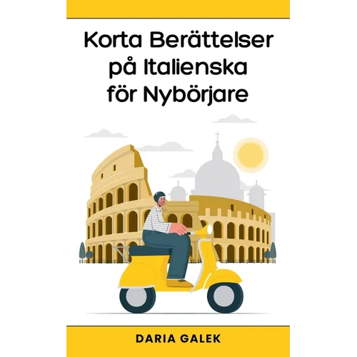 Korta Berättelser på Italienska för Nybörjare