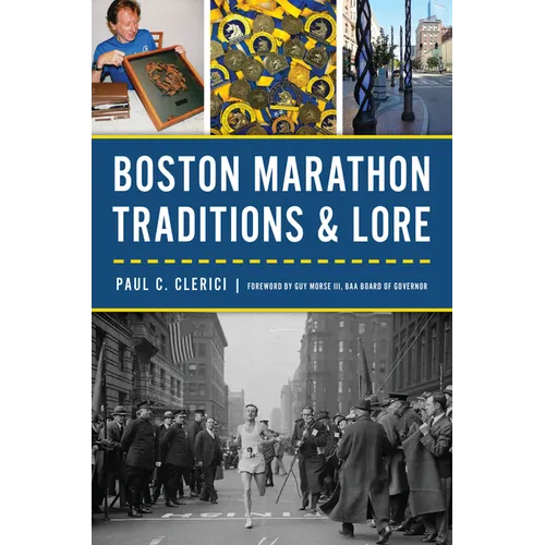 Boston Marathon Traditions & Lore