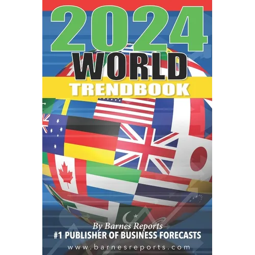 2024 World Trendbook: Forecasts on the Global Economy and Social Issues