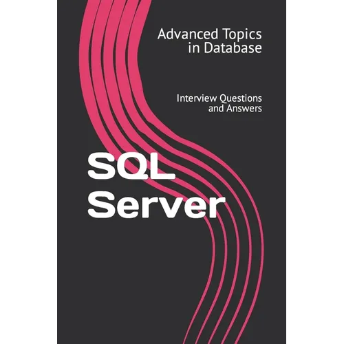 SQL Server: Interview Questions and Answers