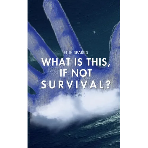 What Is This, If Not Survival?