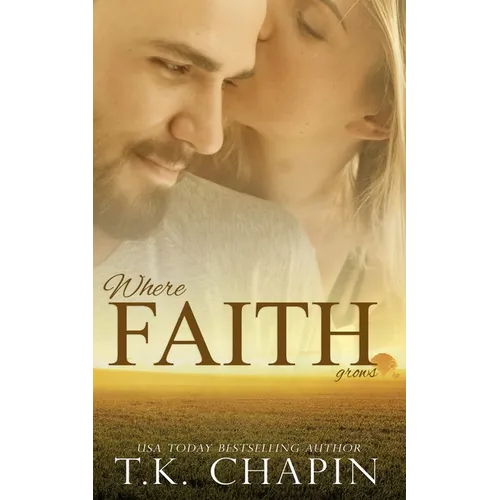 Where Faith Grows: A Story About Trusting God