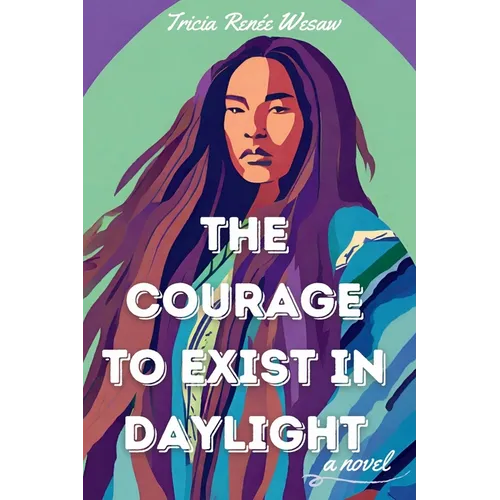 The Courage to Exist in Daylight