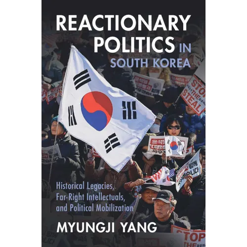 Reactionary Politics in South Korea