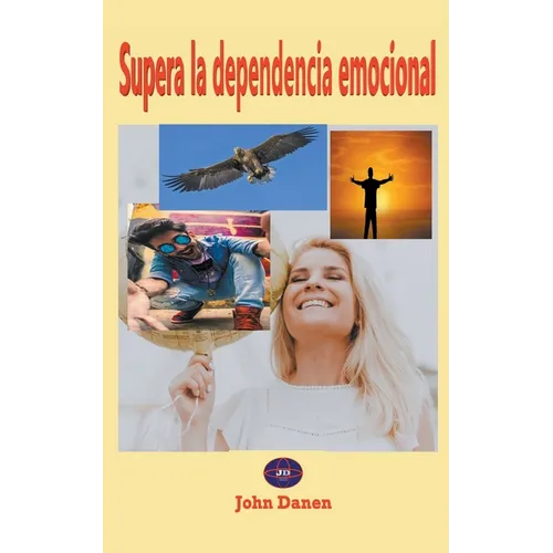 Supera la dependencia emocional