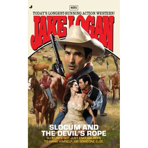 Slocum #401: Slocum #401: Slocum and the Devil's Rope