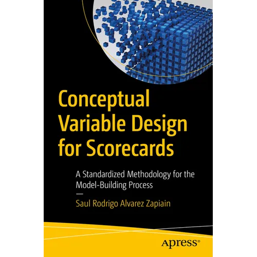 Conceptual Variable Design for Scorecards: A Standardized Methodology for the Model-Building Process