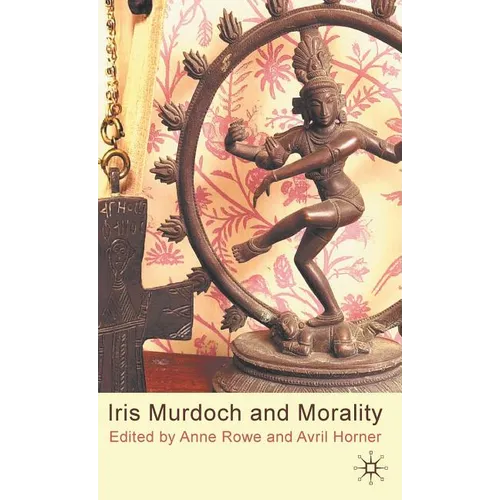 Iris Murdoch and Morality