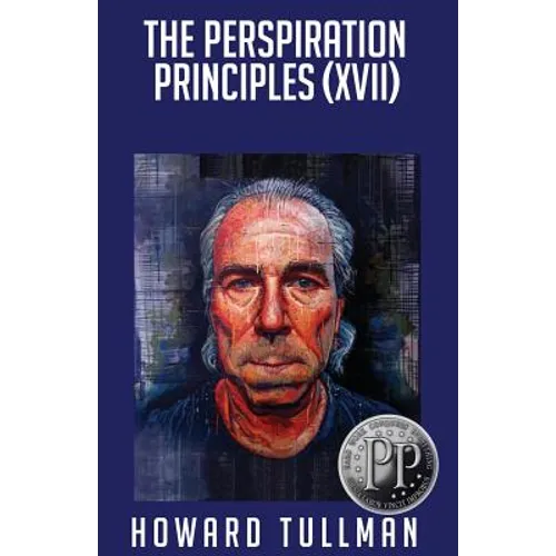 The Perspiration Principles (Volume XVII): You Get What You Work For, Not What You Wish For