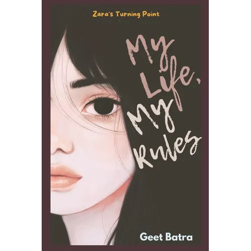 My Life My Rules: Zara's Turning Point