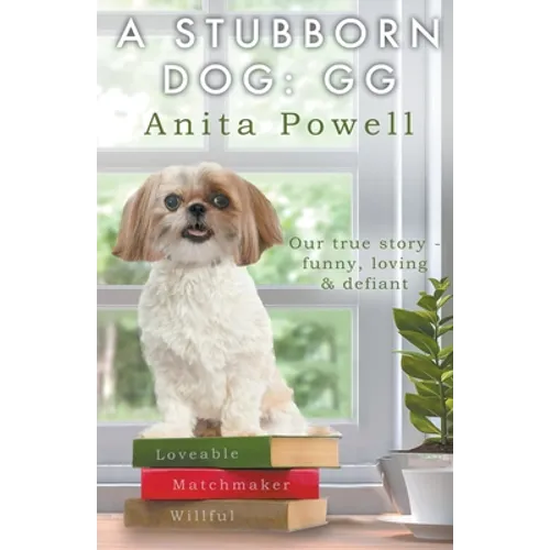 A Stubborn Dog: Gg