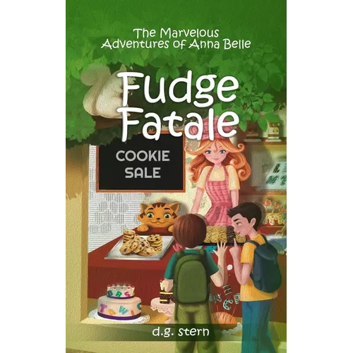 Fudge Fatale: The Marvelous Adventures of Anna Belle