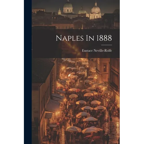 Naples In 1888