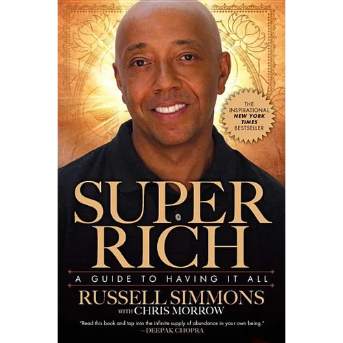 Super Rich: A Guide to Having It All