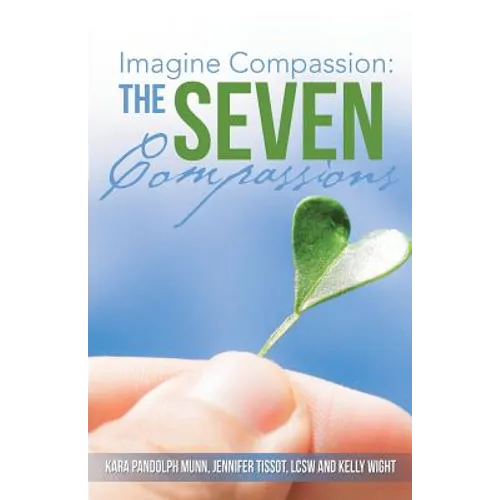 Imagine Compassion: The Seven Compassions
