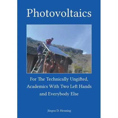 Photovoltaics for the technically ungifted: academics with two left hands and everybody else