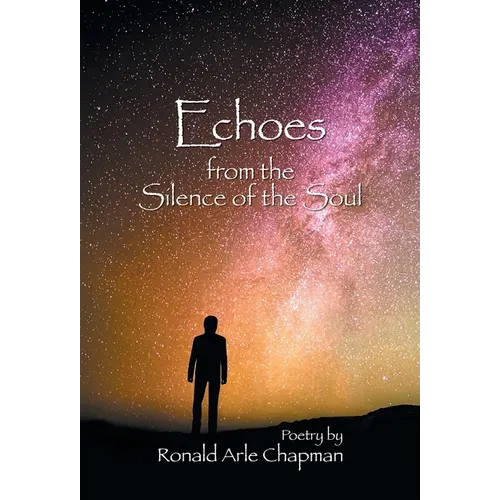 Echoes from the Silence of the Soul