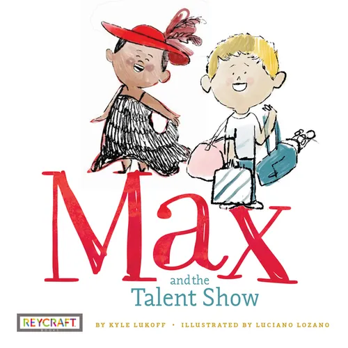Max and the Talent Show (Max and Friends, Book #2)