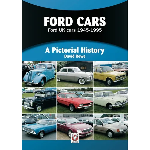 Ford Cars 1945 to 1995: A Pictorial History