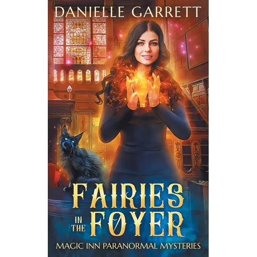 Fairies in the Foyer: A Magic Inn Paranormal Mystery